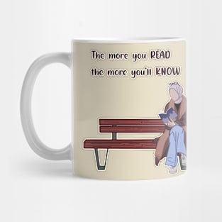 The More You Read The More You'll Know Mug